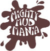 mighty mud mania